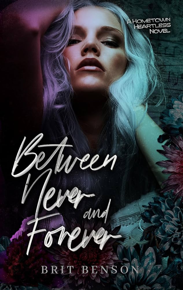 SIGNED Between Never And Forever by Brit Benson