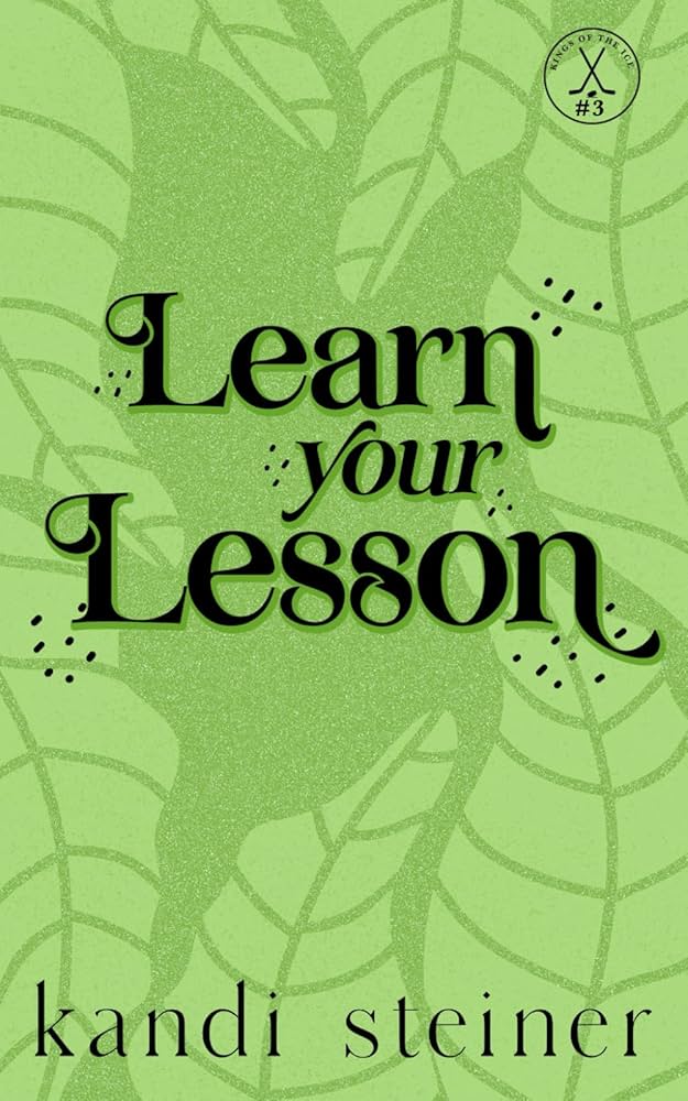 SIGNED Learn Your Lesson - Discreet by Kandi Steiner