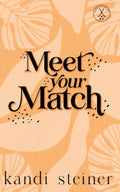 SIGNED Meet Your Match - Discreet by Kandi Steiner