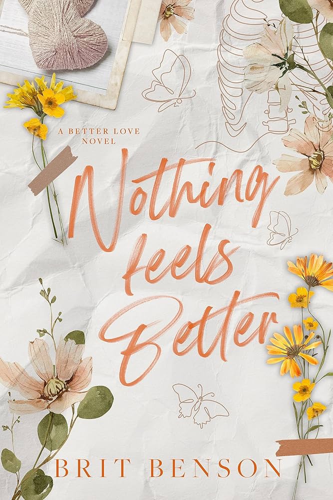 SIGNED Nothing Feels Better by Brit Benson