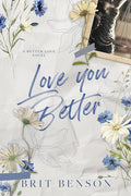 SIGNED Love You Better by Brit Benson