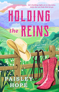 Holding the Reins by Paisley Hope
