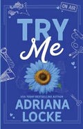 SIGNED Try Me by Adriana Locke
