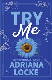 SIGNED Try Me by Adriana Locke