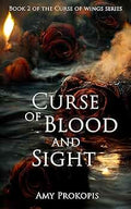 SIGNED Curse of Blood and Sight by Amy Prokopis