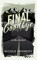 Final Goodbye by Nicole Kennedy