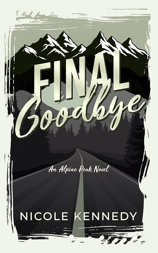 Final Goodbye by Nicole Kennedy