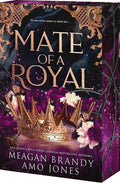 Mate of a Royal by Meagan Brandy and Amo Jones