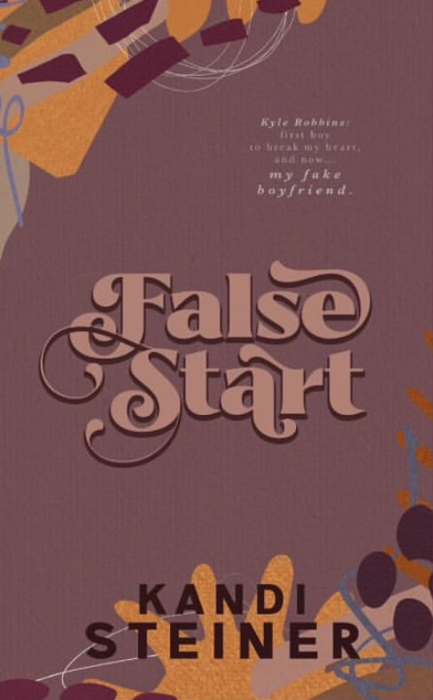 SIGNED False Start Discreet Cover by Kandi Steiner