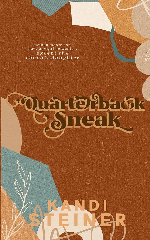 SIGNED Quarterback Sneak Discreet by Kandi Steiner HARDBACK