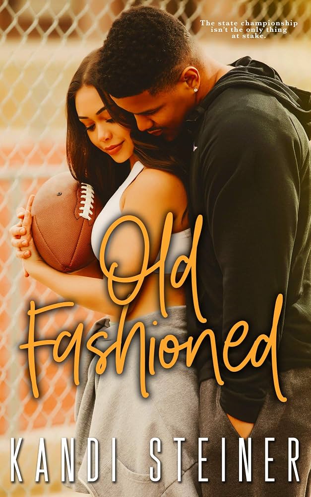 SIGNED Old Fashioned by Kandi Steiner