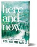 Here and Now by Corrine Michaels