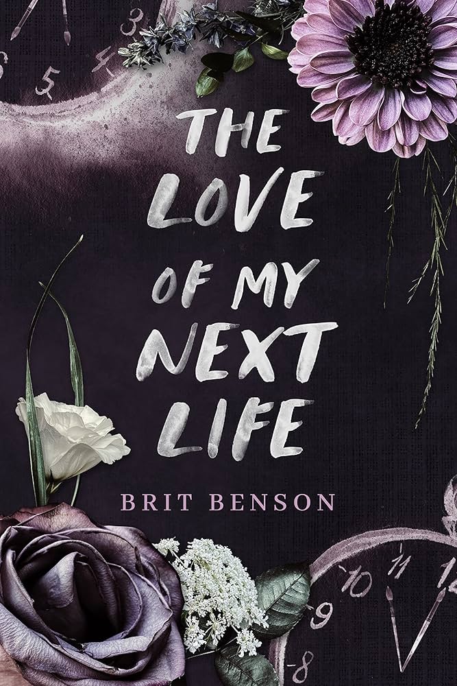 SIGNED The Love of My Next Life by Brit Benson